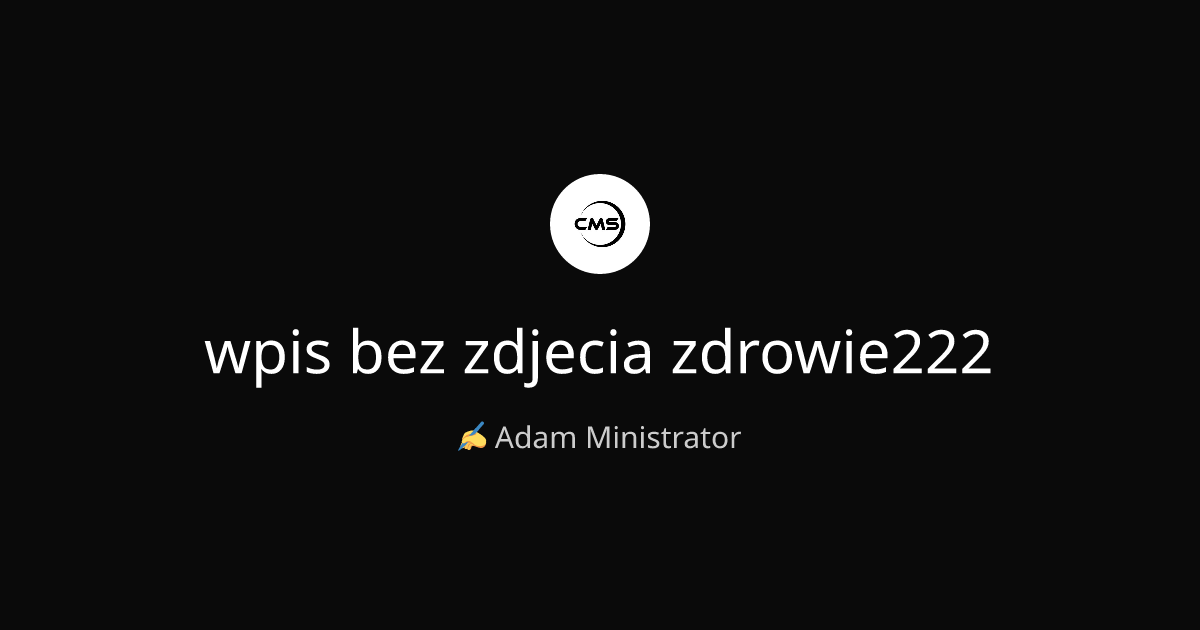 wpis bez zdjecia zdrowie222